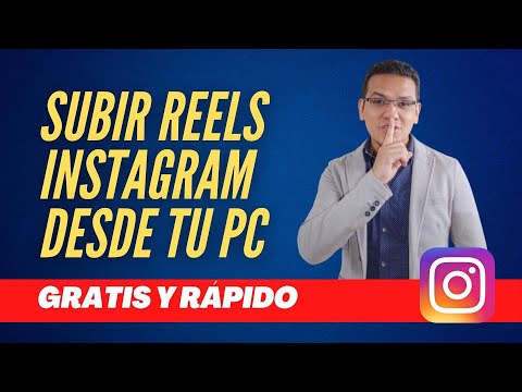 Cómo subir reels a Instagram desde PC gratis: Guía completa